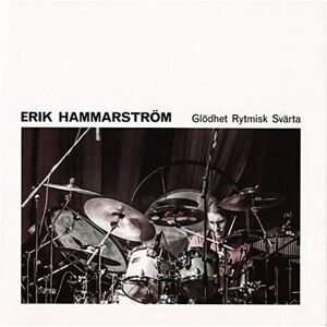 Erik Hammarstrom - Glodhet Rytmisk Svarta  CD